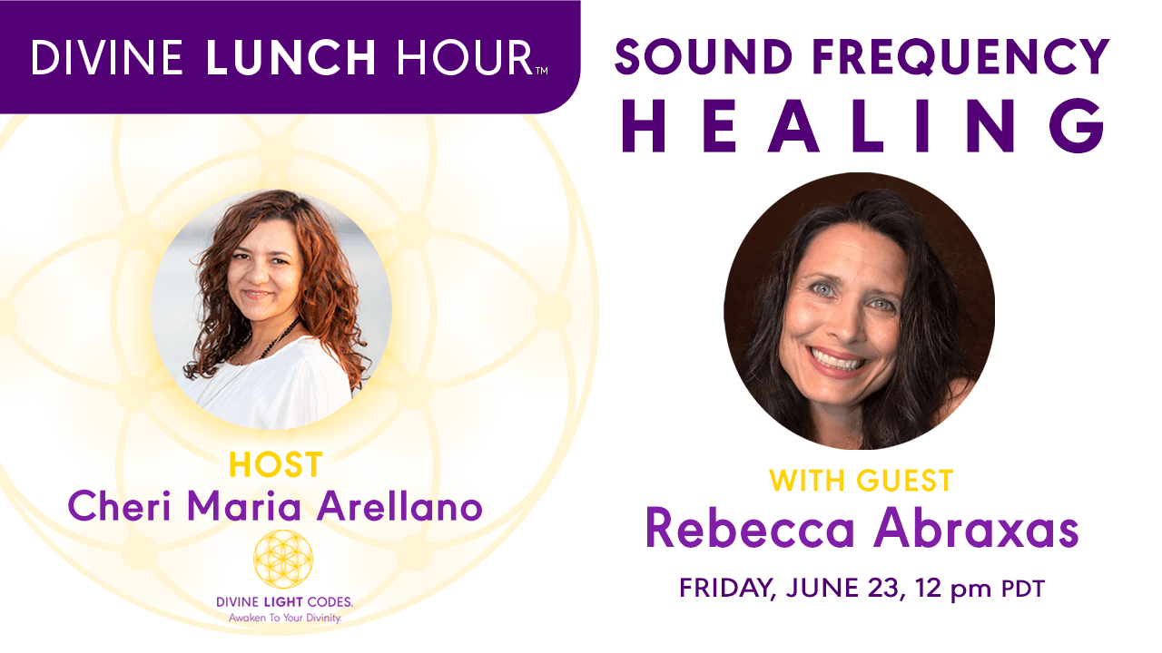 Divine Lunch Hour | Rebecca Abraxas | Sound Frequency Healing